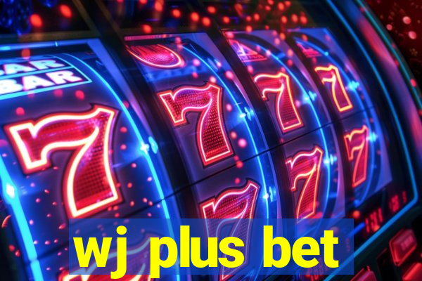 wj plus bet